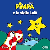 Pimpa e la stella Lulù Pimpa e la stella Lulù Kindle Audible Audiobook Hardcover