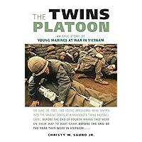 The Twins Platoon: An Epic Story of Young Marines at War in Vietnam The Twins Platoon: An Epic Story of Young Marines at War in Vietnam Hardcover Kindle