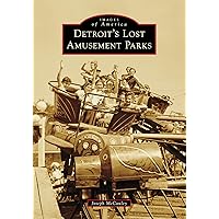 Detroit's Lost Amusement Parks (Images of America) Detroit's Lost Amusement Parks (Images of America) Paperback Kindle