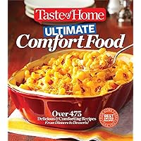 Taste of Home Ultimate Comfort Food: Over 475 Delicious and Comforting Recipes from Dinners to Desserts Taste of Home Ultimate Comfort Food: Over 475 Delicious and Comforting Recipes from Dinners to Desserts Paperback Kindle