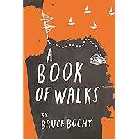 A Book of Walks A Book of Walks Paperback Kindle