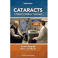 Cataracts: A Patient’s Guide to Treatment