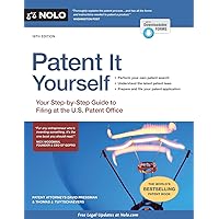 Patent It Yourself: Your Step-by-Step Guide to Filing at the U.S. Patent Office Patent It Yourself: Your Step-by-Step Guide to Filing at the U.S. Patent Office Paperback
