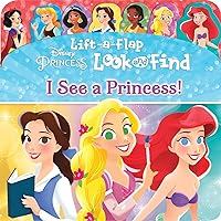 I See a Princess! (Disney Princess Lift-a-Flap Look and Find)