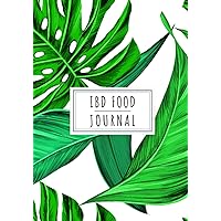 IBD Food Journal: Daily Tracker to Keep Reviews About Your Meal and Nutrition | Record Date, Weight, Time, Reaction, Pain Level, Medications at ... | Self Help Home Practice Workbook Gift