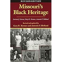 Missouri's Black Heritage, Revised Edition (Volume 1) Missouri's Black Heritage, Revised Edition (Volume 1) Paperback Hardcover Mass Market Paperback Book Supplement