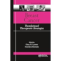 Breast Cancer: Translational Therapeutic Strategies (Translational Medicine) Breast Cancer: Translational Therapeutic Strategies (Translational Medicine) Hardcover