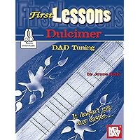 First Lessons Dulcimer: DAD Tuning First Lessons Dulcimer: DAD Tuning Paperback