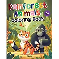 Rainforest Animals - 40 Animal-Themed, Detailed, Big Illustrations For Kids Ages 4-10, Tigers, Sloths, Exotic Birds, Crocodiles: Coloring book (4+)