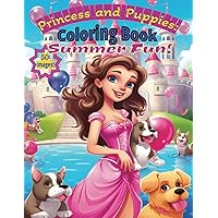 Princess and Puppies: Summer Fun Coloring Book Princess and Puppies: Summer Fun Coloring Book Paperback