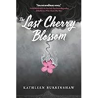 The Last Cherry Blossom The Last Cherry Blossom Paperback Audible Audiobook Kindle Hardcover Audio CD