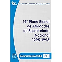 14º Plano Bienal de Atividades do Secretariado Nacional 1995/1998 - Documentos da CNBB 60 - Digital (Portuguese Edition)
