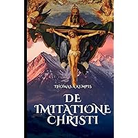 DE IMITATIONE CHRISTI (Latin Edition) DE IMITATIONE CHRISTI (Latin Edition) Paperback Hardcover