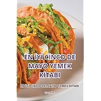 En İyİ Cİnco de Mayo Yemek Kİtabi (Turkish Edition)