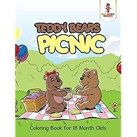 Teddy Bears Picnic : Coloring Book for 18 Month Olds