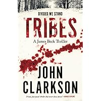 Tribes: A battle against hate and white supremacy in rural America. James Beck Crime Thriller Series, Book 4.