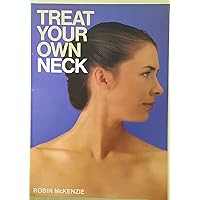 Treat Your Own Neck Treat Your Own Neck Paperback