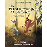 The Richest Hummingbird in the Rainforest. Bilingual English-Spanish.: Pili´s Book Club. The Adventures of Pili The Richest Hummingbird in the Rainforest. Bilingual English-Spanish.: Pili´s Book Club. The Adventures of Pili Paperback