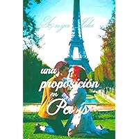 Una Proposición en París (Mira las estrellas nº 3) (Spanish Edition)