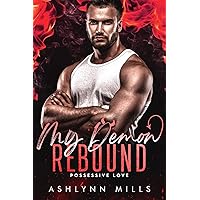 My Demon Rebound: An MM paramormal romance (Possessive Love) My Demon Rebound: An MM paramormal romance (Possessive Love) Kindle Paperback
