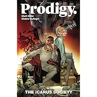 Prodigy, Volume 2: The Icarus Society (Prodigy, 2) Prodigy, Volume 2: The Icarus Society (Prodigy, 2) Paperback Kindle