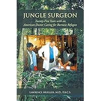 Jungle Surgeon Jungle Surgeon Paperback Kindle