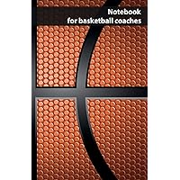 Notebook for basketball coaches: notebook for performance data, exercises, training, training sequences, play forms, constellations and tactics in basketball