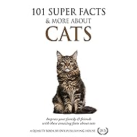 101 Super Facts & More About Cats 101 Super Facts & More About Cats Kindle Audible Audiobook