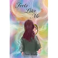 Feels Like Me Feels Like Me Paperback