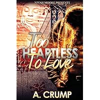 Too Heartless To Love Too Heartless To Love Paperback