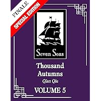 Thousand Autumns: Qian Qiu (Novel) Vol. 5 (Special Edition) Thousand Autumns: Qian Qiu (Novel) Vol. 5 (Special Edition) Paperback