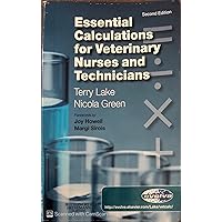 Essential Calculations for Veterinary Nurses and Technicians Essential Calculations for Veterinary Nurses and Technicians Paperback