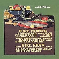 Eat More? Eat Less is one of the classics of the US Food Administration series from WWI to have the homefront provide support for the army It reads Eat more corn oats and rye products - fish and pou
