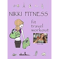 NikkiFitness Fit Travel Workout