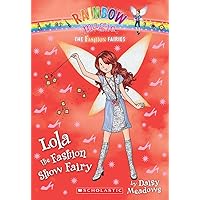 The Fashion Fairies #7: Lola the Fashion Show Fairy: A Rainbow Magic Book (7)