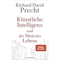 Künstliche Intelligenz und der Sinn des Lebens: Ein Essay (German Edition) Künstliche Intelligenz und der Sinn des Lebens: Ein Essay (German Edition) Kindle Audible Audiobook Hardcover Paperback