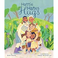 Hattie Hates Hugs Hattie Hates Hugs Hardcover Kindle
