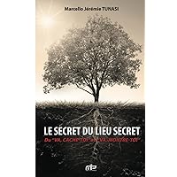 Le secret du lieu secret (French Edition)