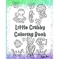 Little Crabby Coloring Book Little Crabby Coloring Book Paperback