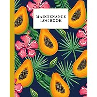 Maintenance Log Book: Papaya Cover Design | Repairs And Maintenance Record Book for Home, Office, Construction and Other Equipments | 120 Pages, Size 8
