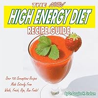 The New High Energy Diet Recipe Guide The New High Energy Diet Recipe Guide Perfect Paperback