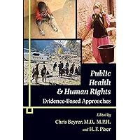 Public Health and Human Rights: Evidence-Based Approaches (Director's Circle Book) Public Health and Human Rights: Evidence-Based Approaches (Director's Circle Book) Paperback Hardcover
