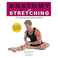 Anatomy of Stretching (Anatomies of) Anatomy of Stretching (Anatomies of) Paperback Kindle