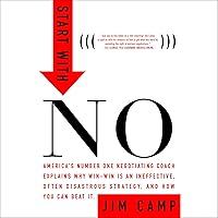 Start with No: The Negotiating Tools that the Pros Don't Want You to Know Start with No: The Negotiating Tools that the Pros Don't Want You to Know Audible Audiobook Hardcover Kindle