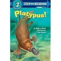 Platypus! (Step into Reading) Platypus! (Step into Reading) Paperback Kindle Library Binding