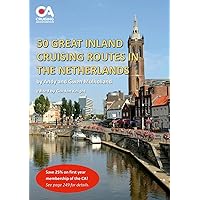 50 Great Inland Cruising Routes in the Netherlands: A guide to 50 great cruises on the rivers and canals of the Netherlands, with details of locks, bridges, moorings and facilities on each waterway 50 Great Inland Cruising Routes in the Netherlands: A guide to 50 great cruises on the rivers and canals of the Netherlands, with details of locks, bridges, moorings and facilities on each waterway Paperback