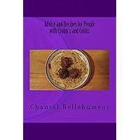Advice and Recipes for People with Crohn`s and Colitis Advice and Recipes for People with Crohn`s and Colitis Kindle Paperback