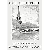 AI Coloring Book: シティスケープ塗り絵　～世界の街並み～ (Japanese Edition)