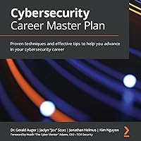 Cybersecurity Career Master Plan: Proven Techniques and Effective Tips to Help You Advance in Your Cybersecurity Career Cybersecurity Career Master Plan: Proven Techniques and Effective Tips to Help You Advance in Your Cybersecurity Career Audible Audiobook Paperback Kindle