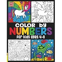 Color by Numbers For Kids Ages 4-8: Unicorns, Mermaids, Princesses, Sea Life, Animals, and Much More! Color by Numbers For Kids Ages 4-8: Unicorns, Mermaids, Princesses, Sea Life, Animals, and Much More! Paperback Spiral-bound